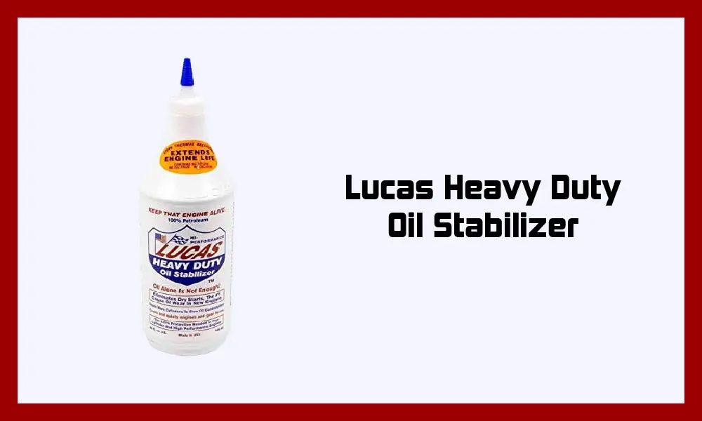 Lucas Heavy Duty Oil Stabilizer