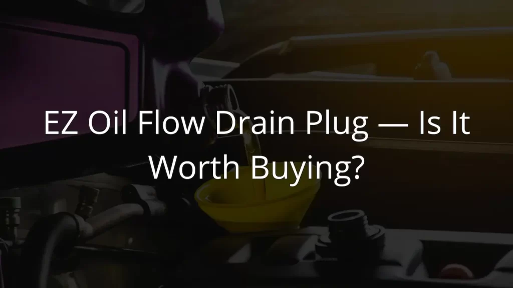 EZ Oil Flow Drain Plug