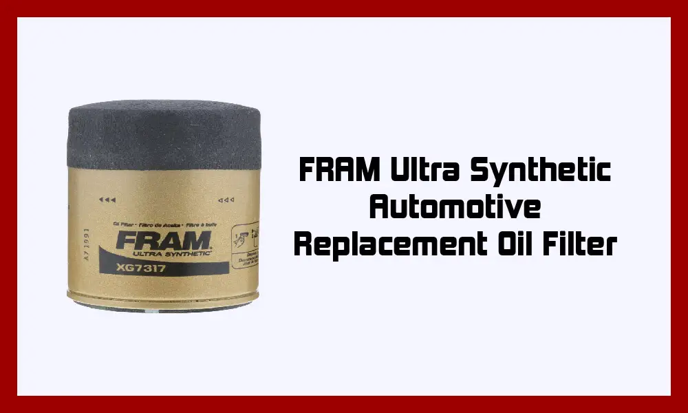 2010 Toyota Corolla oil filter—FRAM Ultra Synthetic Automotive Replacement Oil Filter