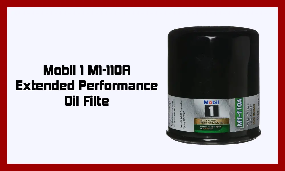 2010 Toyota Corolla oil filter—Mobil 1 M1-110A Extended Performance Oil Filter