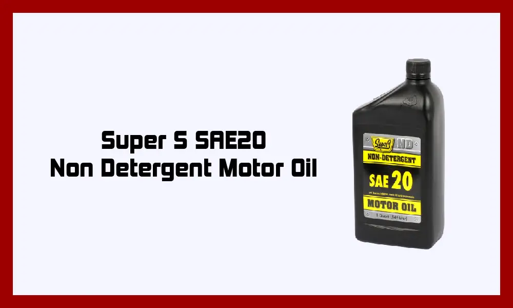 Super S SAE20 Non Detergent Motor Oil.