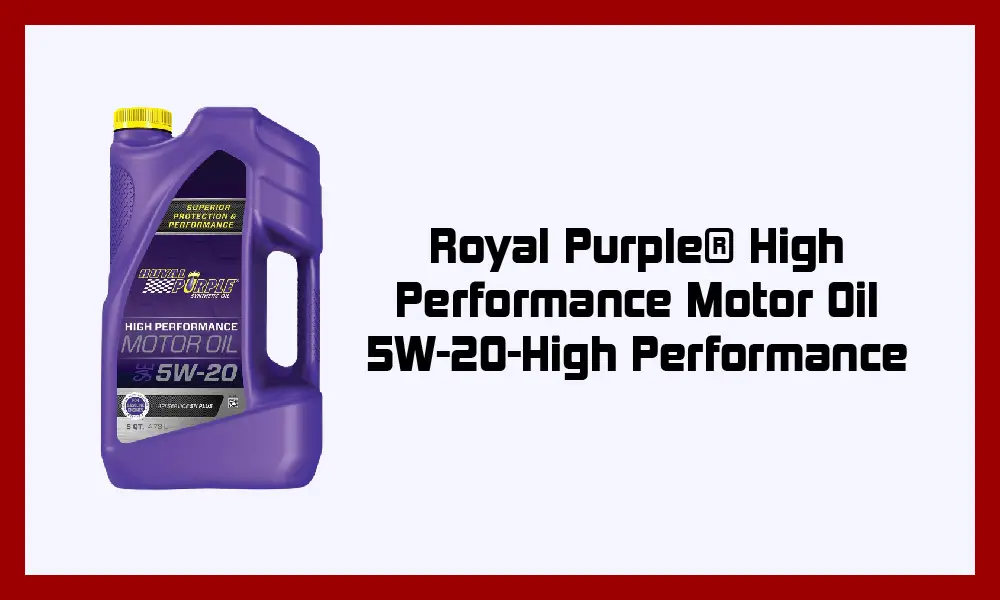 Royal Purple® High Performance Motor Oil.