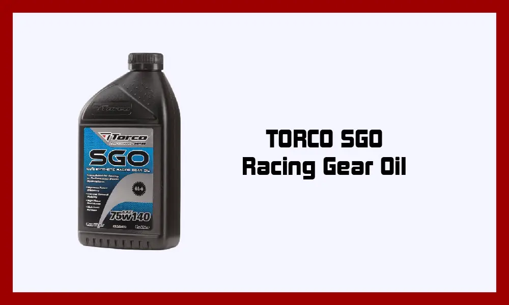 TORCO SGO Racing Gear Oil.